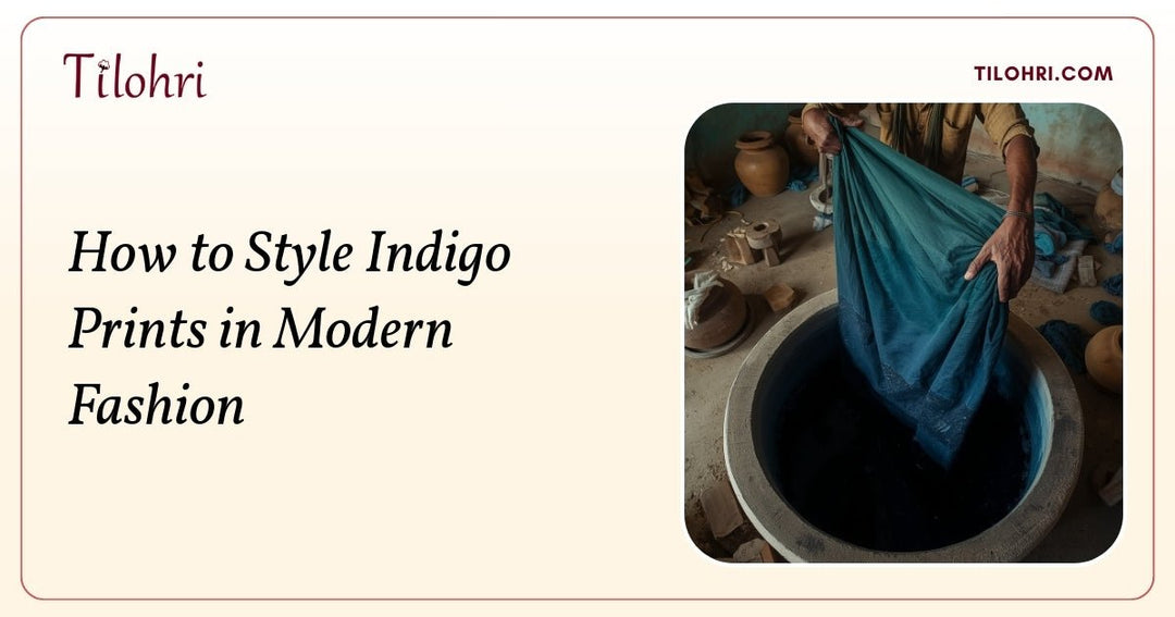 How to Style Indigo Prints in Modern Fashion - Tilohri