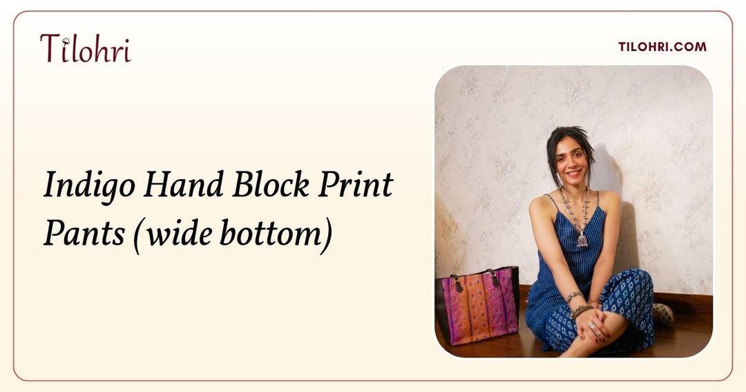Indigo Cotton Wide-Bottom Pants: A Hand-Block Story - Tilohri
