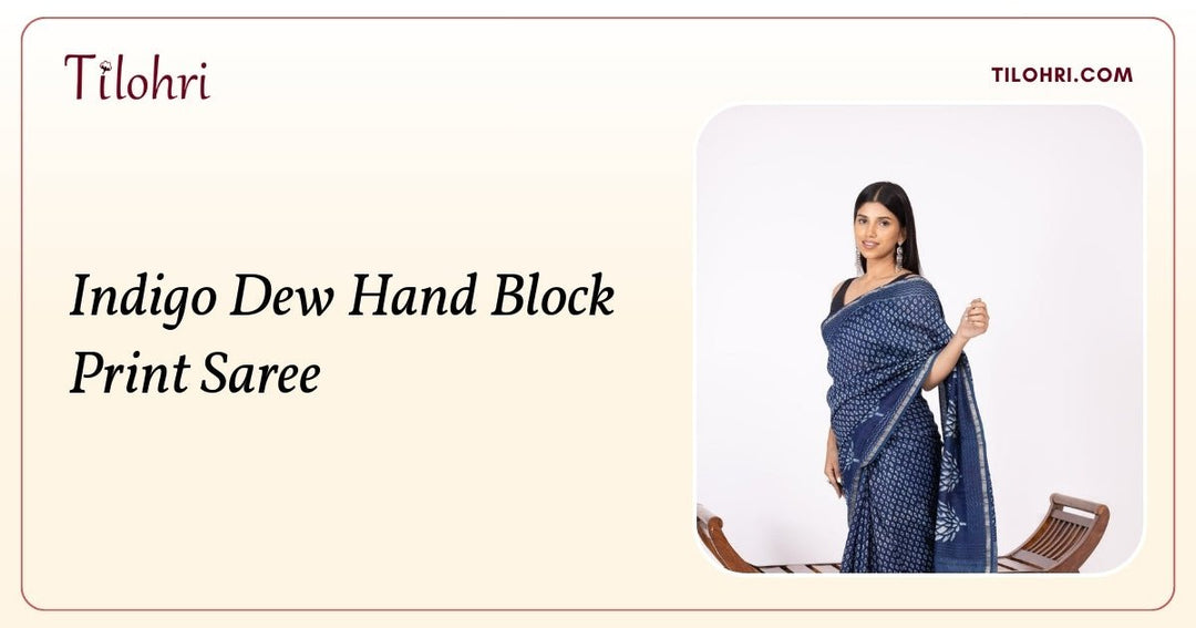 Indigo Dew Saree on Chanderi: A Hand-Block Story - Tilohri