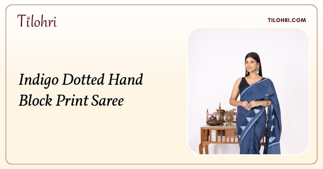 Indigo Dotted Cotton Saree: A Hand Block Print Story - Tilohri