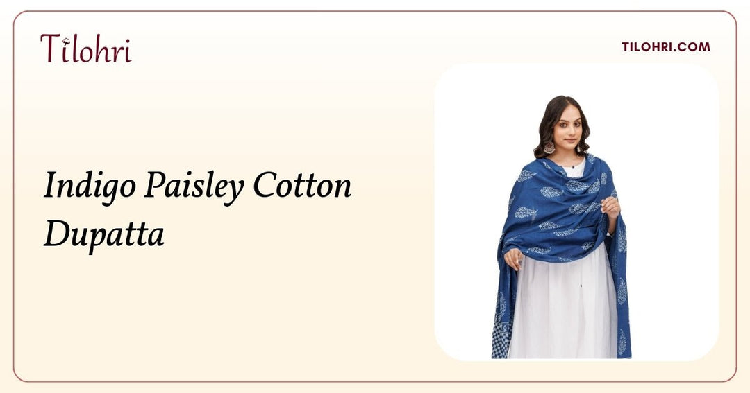 Indigo Paisley Cotton Dupatta: A Layered Hand-Block Story - Tilohri